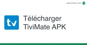 telecharger tivimate apk