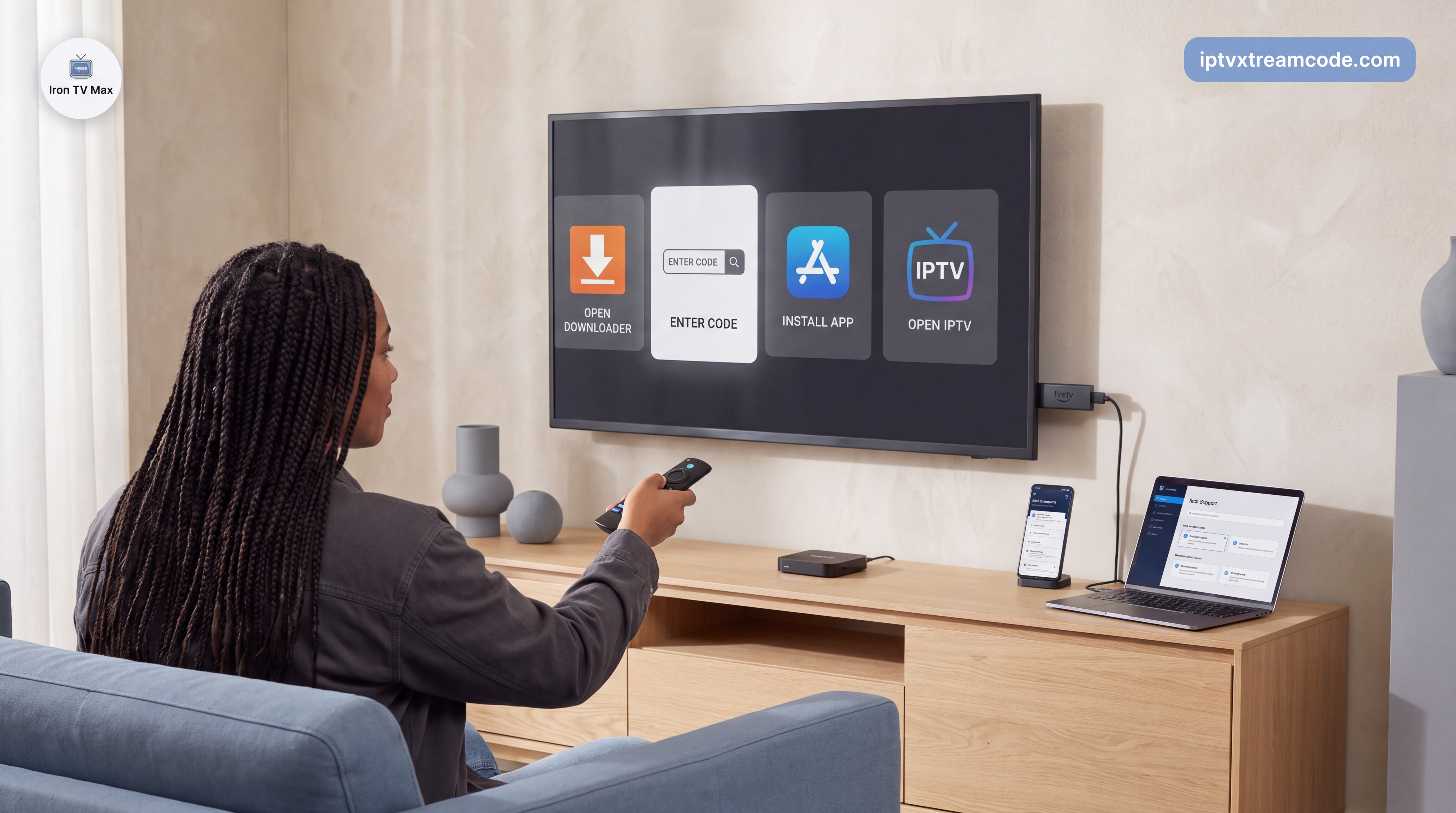 Comment installer l’application Iron TV Max sur Android et Fire TV Stick avec Downloader en 5 minutes - Iron TV Max IPTV 12 m