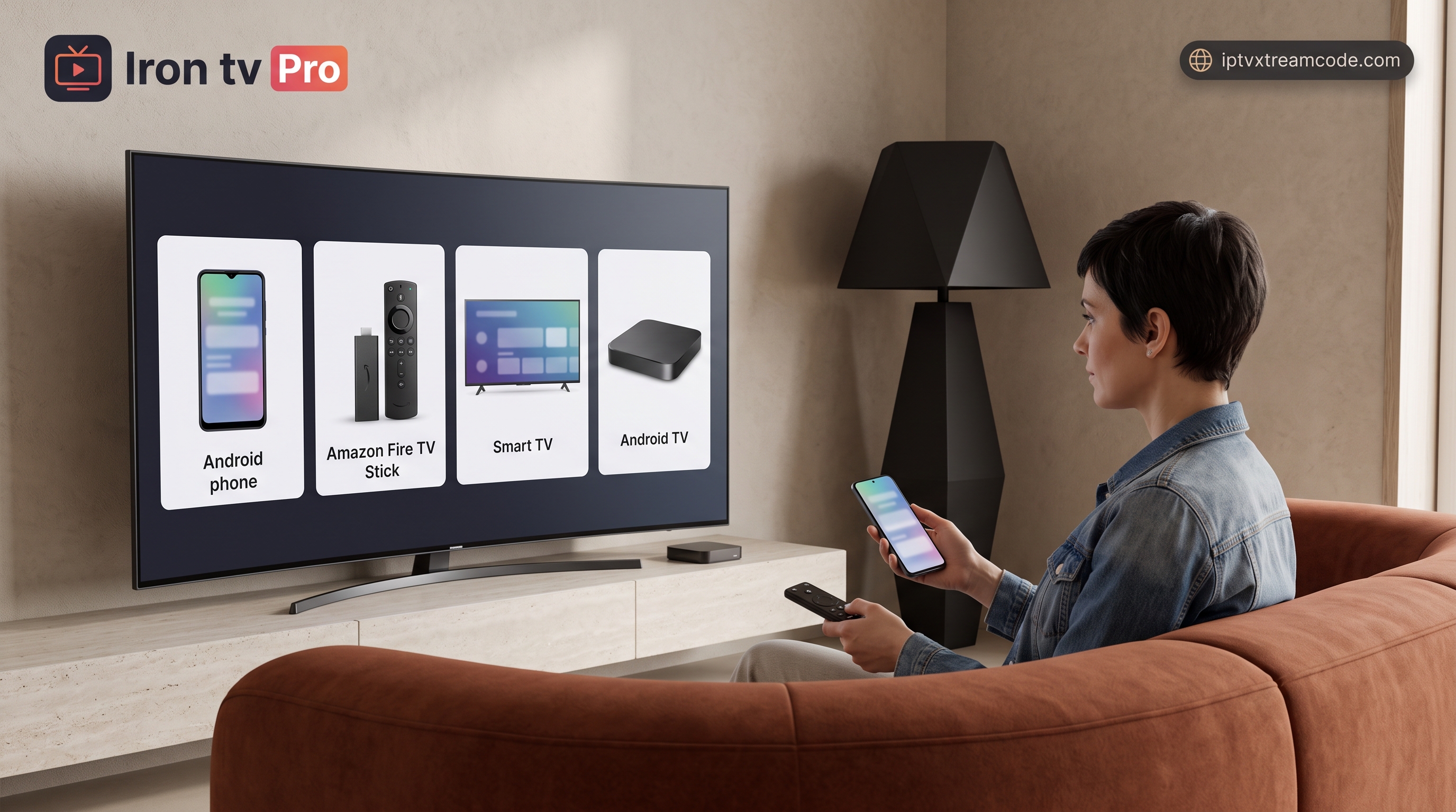 Compatibilité de Iron tv pro avec Android, Fire TV Stick et Smart TV - Iron tv pro Premium 12 mois — VOD & chaînes FR, interface fluide et mises à jour 2026